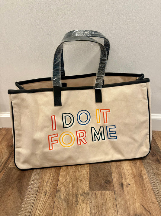 I Do It For Me Tote